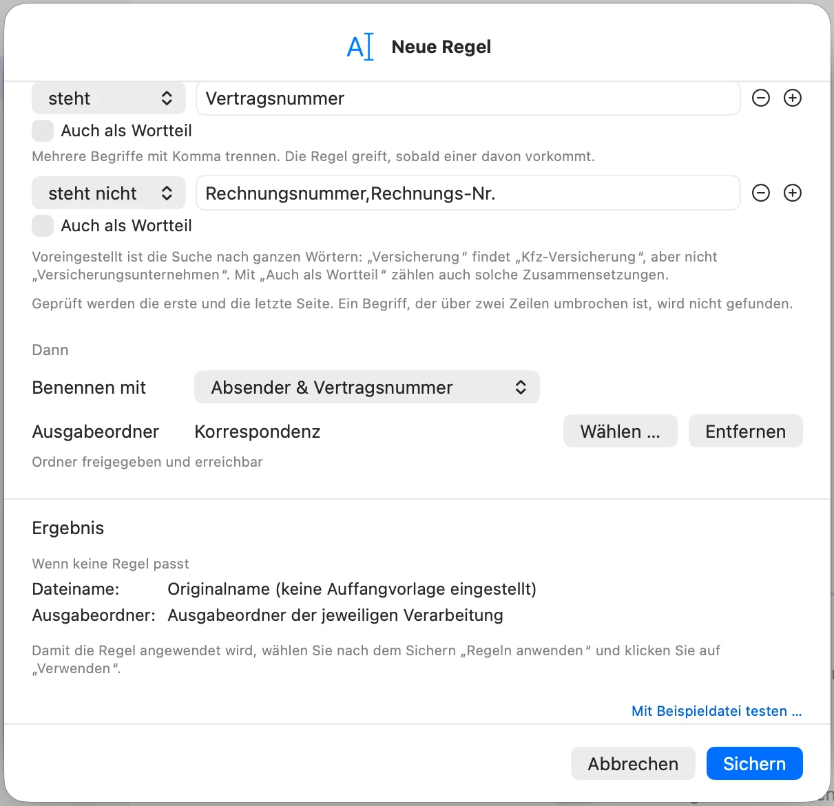 Fenster Neue Regel mit den Bedingungen steht Vertragsnummer und steht nicht Rechnungsnummer, Rechnungs-Nr., Benennen mit Absender & Vertragsnummer und Ausgabeordner Korrespondenz